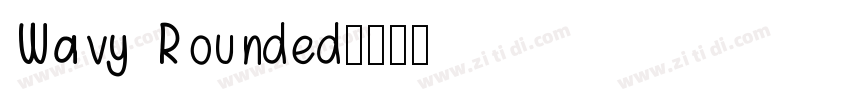 Wavy Rounded字体转换